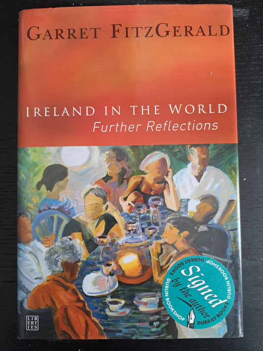Ireland in the World Further Reflections - Garret Fitzgerald